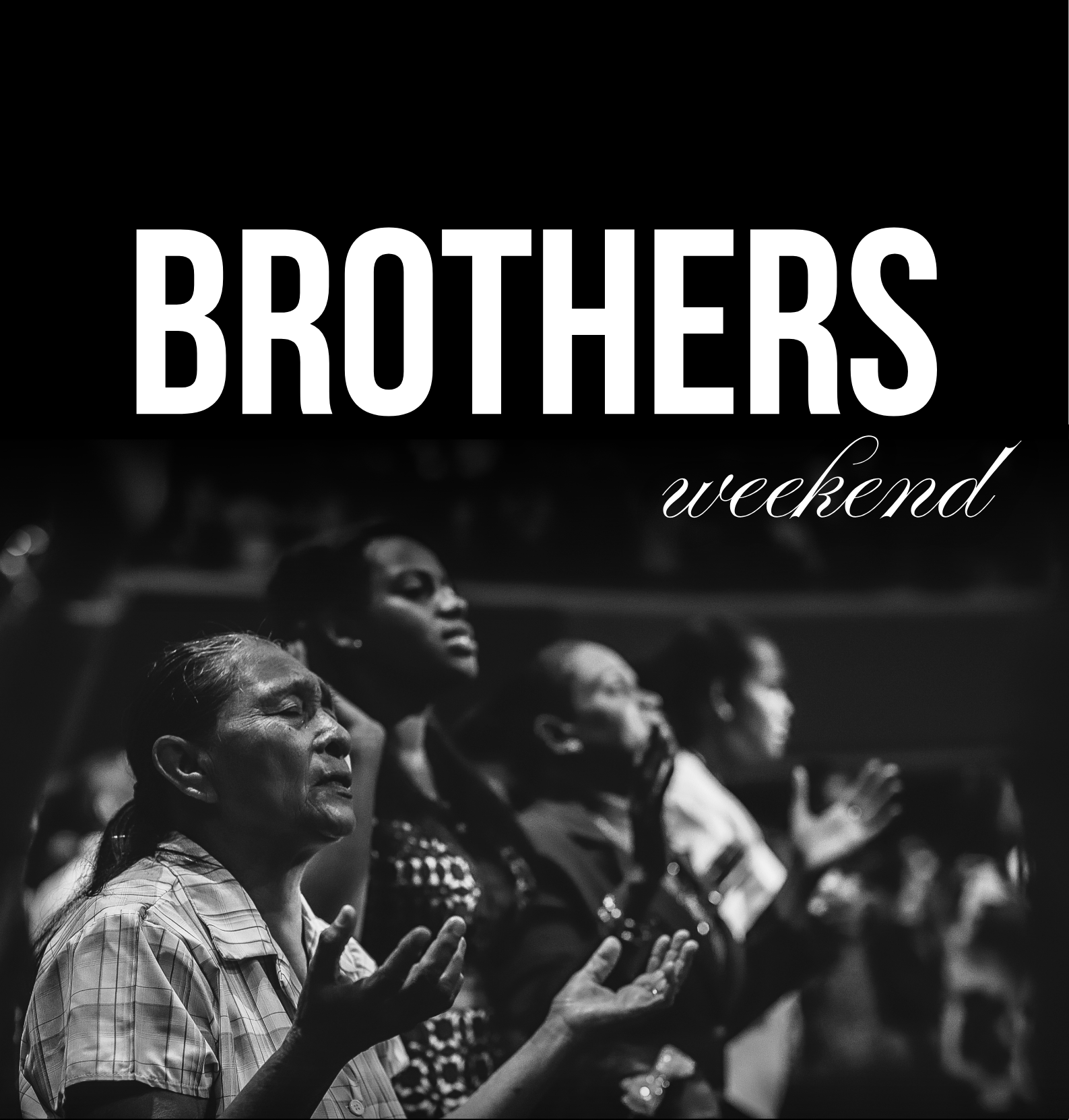 Brothers Weekend